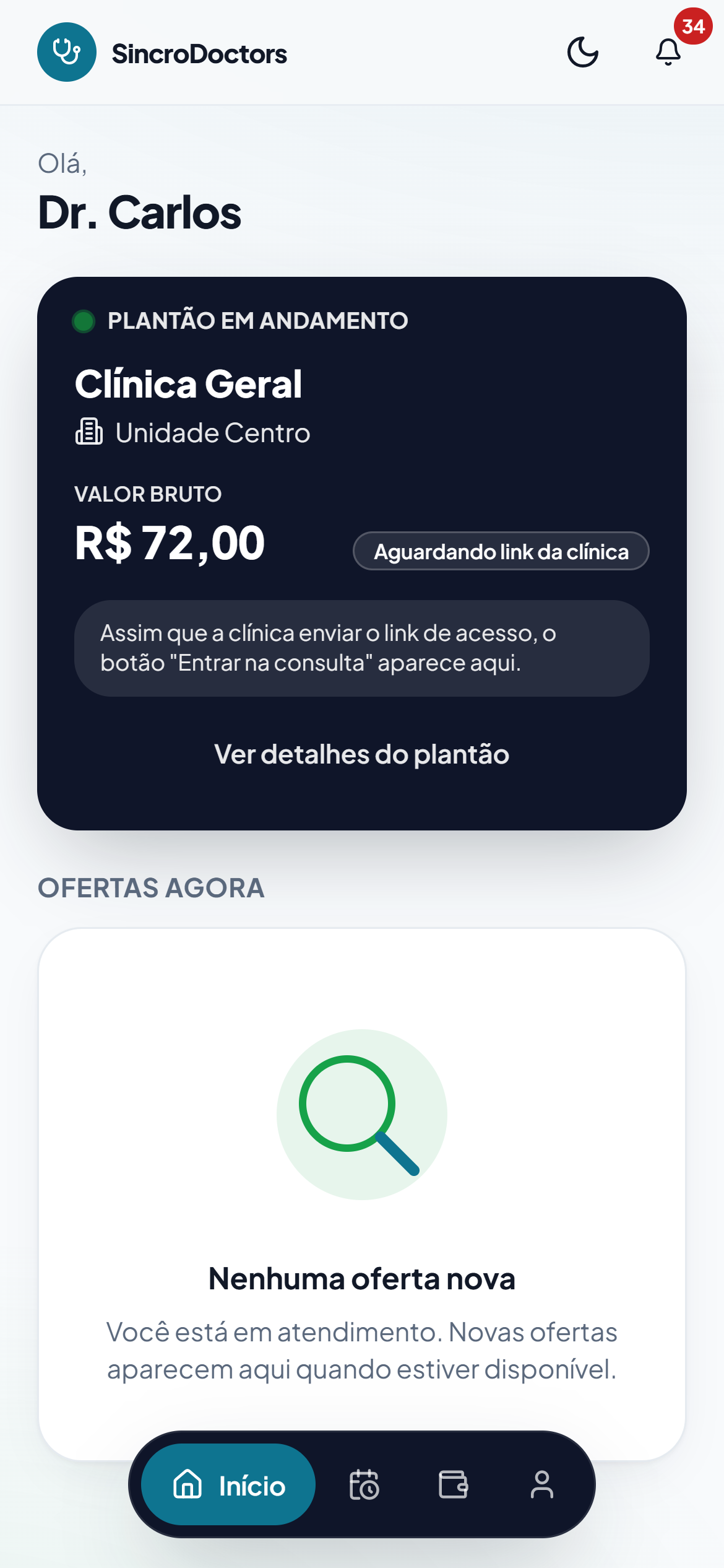 Cartão Plantão em andamento com especialidade, clínica, valor e o aviso de que o botão Entrar na consulta aparece quando a clínica enviar o link.